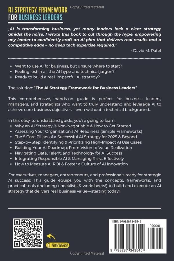 The AI Strategy Framework for Business Leaders: A 7-Step-Guide to Identify AI Use Cases, Implement AI Initiatives with Confidence and Derive Real ... (Generative AI & Chat GPT Mastery Series) Paperback